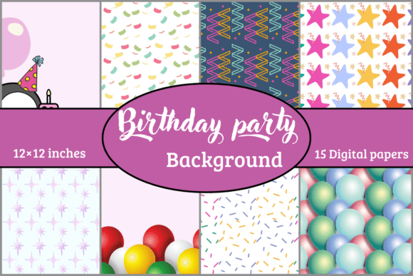 Birthday Party Backgrounds Digital Paper: A Creative Toolkit